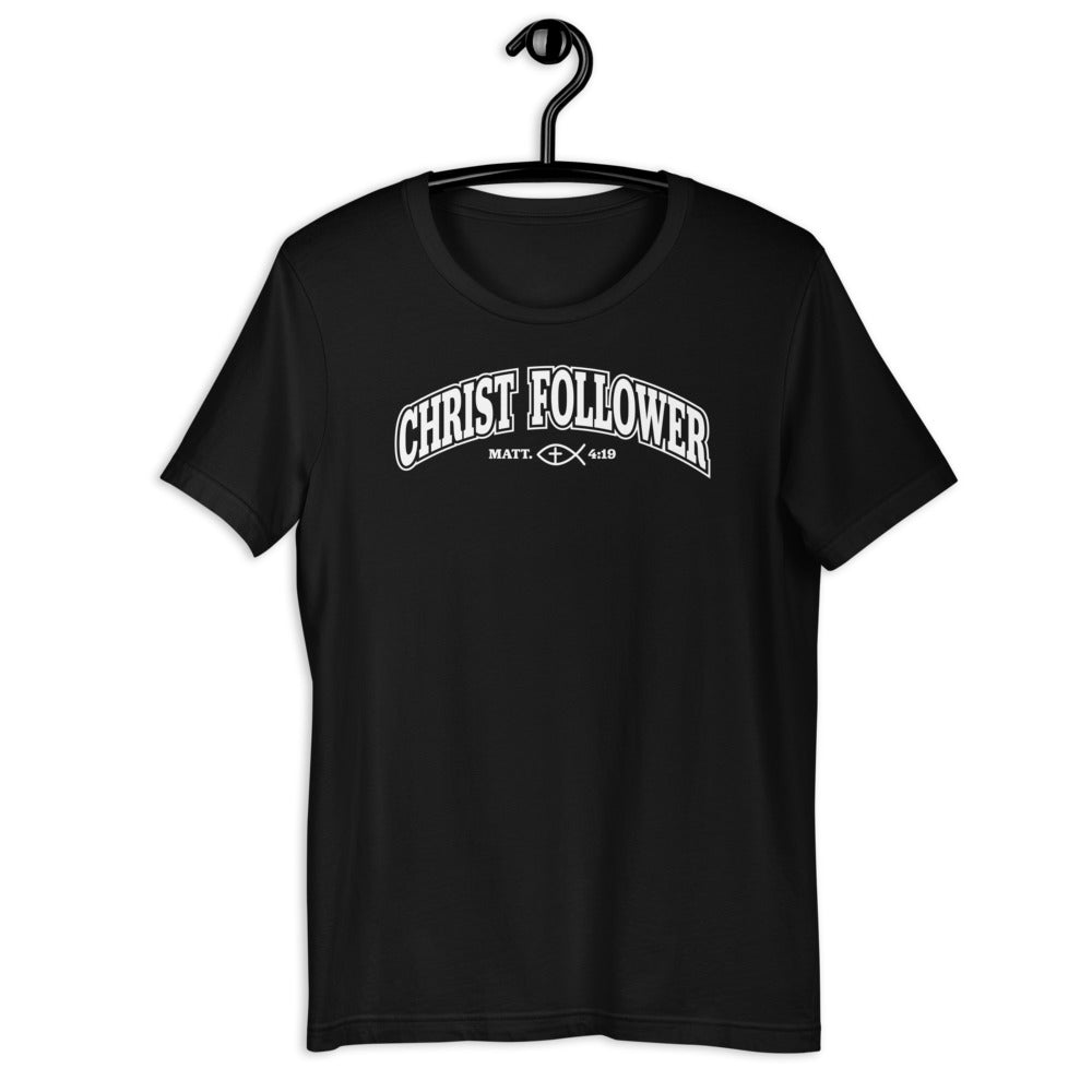Christ Follower Unisex T-Shirt